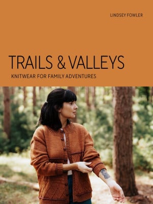 Laine Trails & Valleys: Knitwear For Family Adventures										